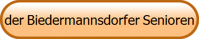 Zur Startseite der Biedermannsdorfer Senioren